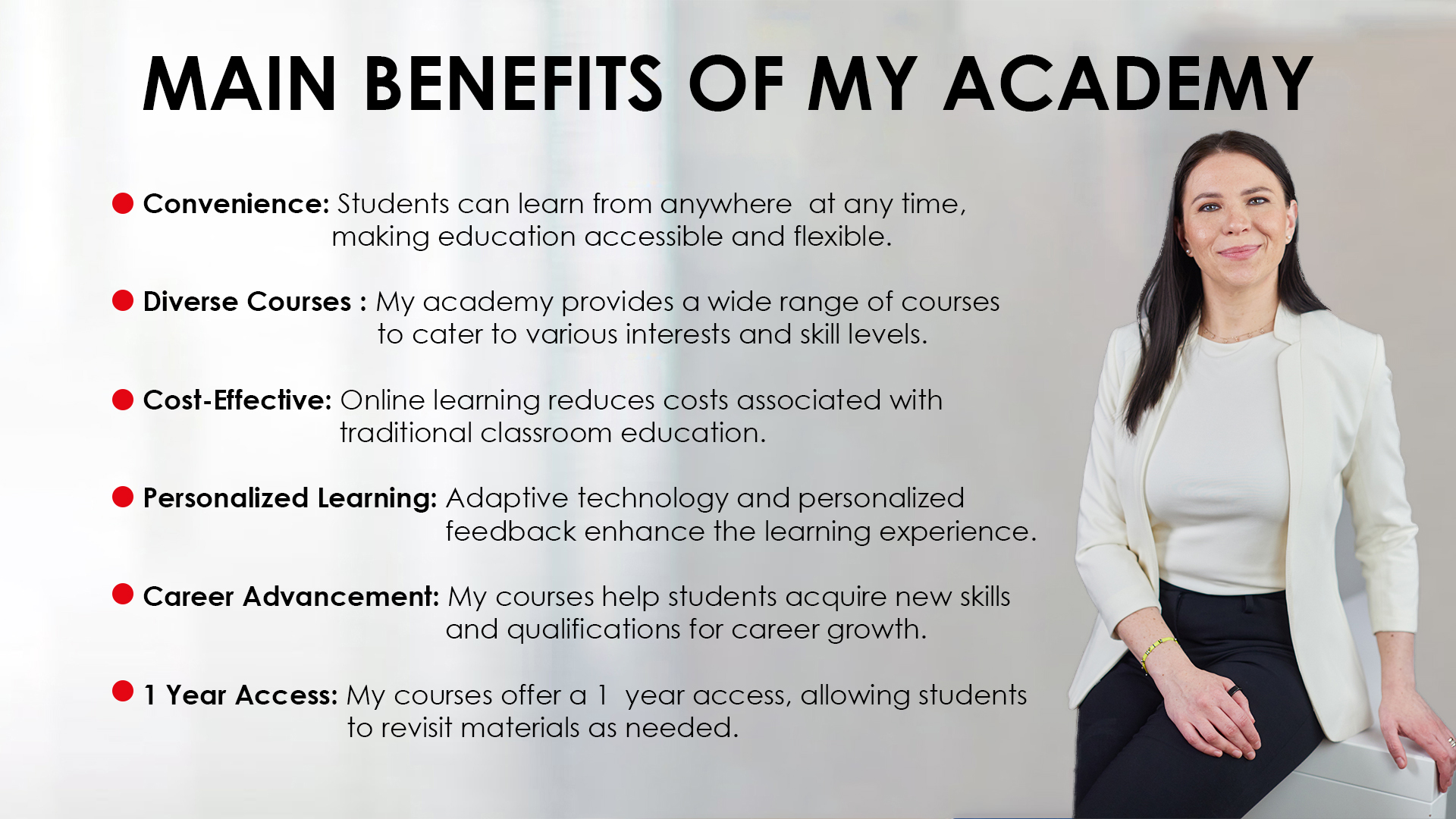 Your Benefits in My Academy